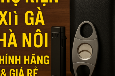 Cửa Hàng Bật Lửa & Phụ Kiện Xì Gà Hà Nội – Chính Hãng, Giá Rẻ Uy Tín