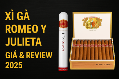 Xì Gà Romeo y Julieta 2025 – Giá, Các Loại & Review Chi Tiết