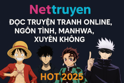 Nettruyen – Đọc Truyện Tranh Online, Manhwa, Manhua, Ngôn Tình, Xuyên Không Mới Nhất