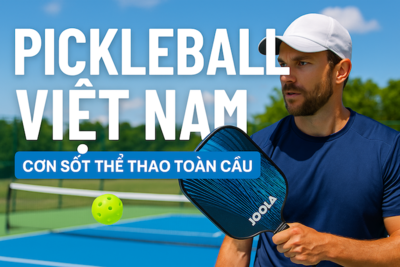 Pickleball Là Gì? Môn Thể Thao Mới Nổi Toàn Cầu Đang Phát Triển Mạnh Ở Việt Nam