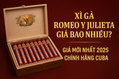 Xì Gà Romeo Y Julieta Giá Bao Nhiêu? | Bảng Giá Mới Nhất 2025 – Chính Hãng Cuba