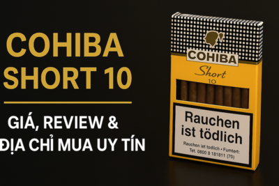 Cohiba Short 10 – Giá, Review & Địa Chỉ Mua Chính Hãng Tại HCM & Hà Nội