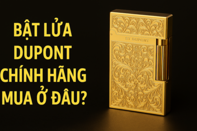 Bật Lửa Dupont Chính Hãng Mua Ở Đâu? Giá & Địa Chỉ Uy Tín 2025
