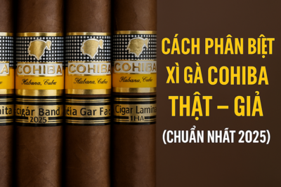 Cách Phân Biệt Xì Gà Cohiba Thật – Giả Chuẩn Nhất 2025