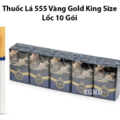 Thuốc Lá 555 Gold King Size - Thuốc Lá Chính Hãng