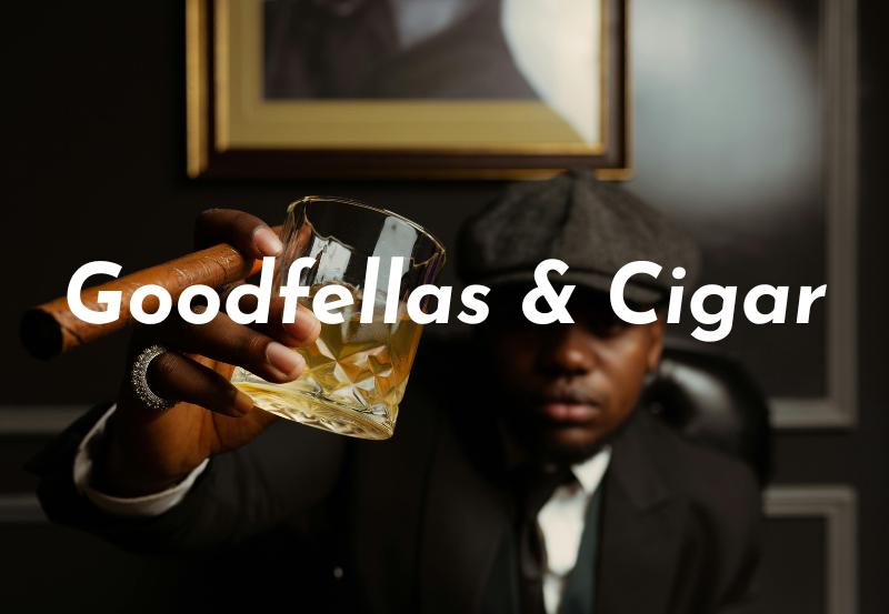 Goodfellas và xì gà